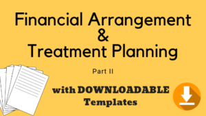 Financial Arrangement and Treatment Planning with templates